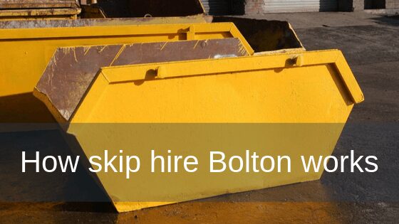 How skip hire Bolton works