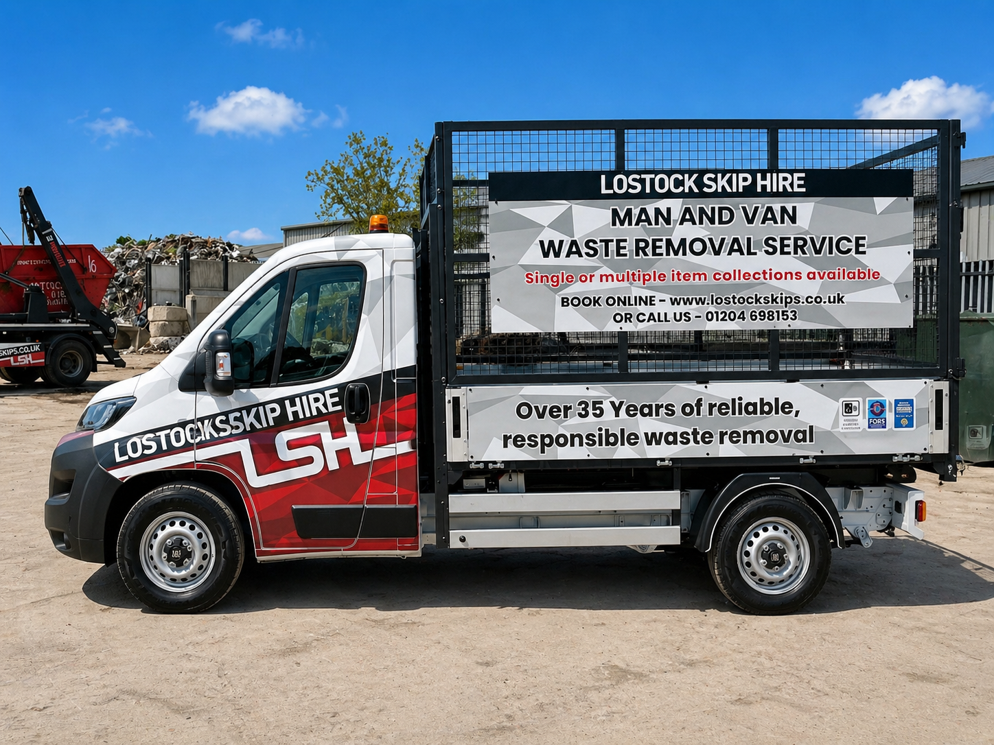Waste removal truck advertising Lostock Skip Hire with a large banner reading 'Man and Van Waste Removal Service' on a fenced cargo area behind the cab.